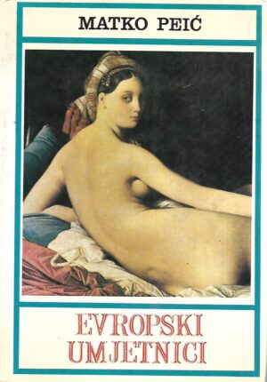 Matko Peić: Evropski umjetnici