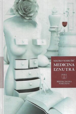 Matko Marušić: Medicina iznutra
