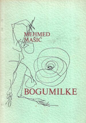 Mehmed Mašić: Bogumilke - s potpisom
