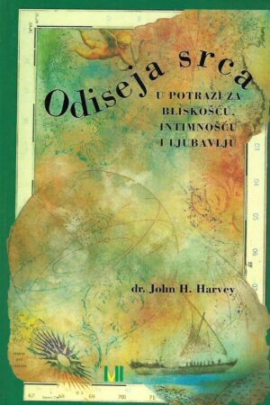 dr.John H.Harvey: Odiseja srca