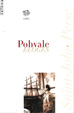 Saint-John Perse: Pohvale / Eloges