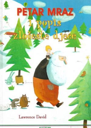 Lawrence David: Petar Mraz i popis zločeste djece