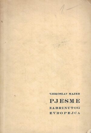 Vjekoslav Majer: Pjesme zabrinutog Evropejca