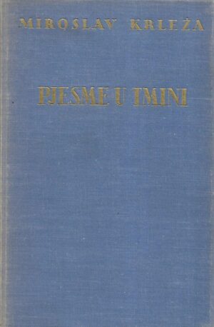 Miroslav Krleža: Pjesme u tmini