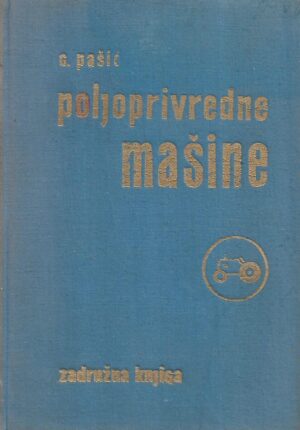 Gligorije Pašić: Poljoprivredne mašine