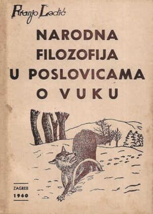 Franjo Ledić: Narodna filozofija u poslovicama o vuku