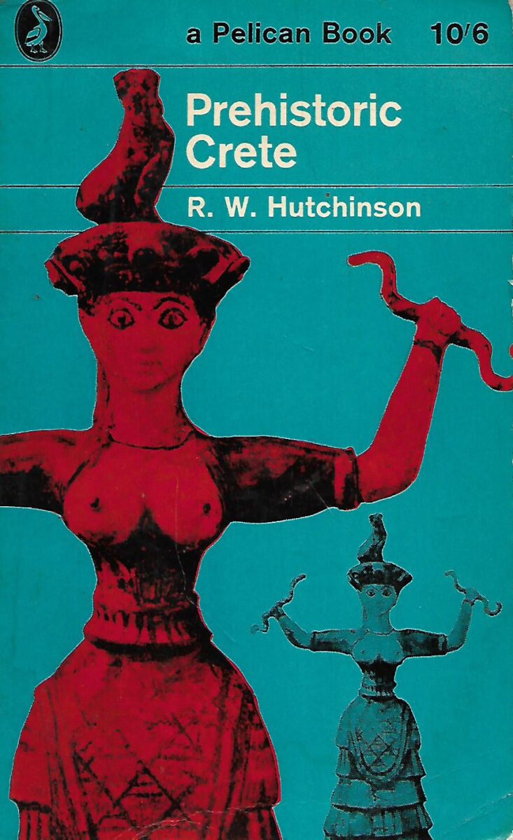 R.W. Hutchinson: Prehistoric Crete