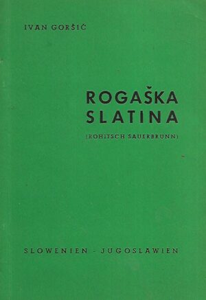 Ivan Goršić: Rogaška Slatina