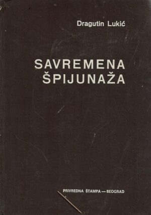 Dragutin Lukić: Savremena špijunaža