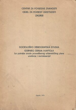 Milan Prelog (ur.): Sociološko demografska studija Gornjeg grada i Kaptola