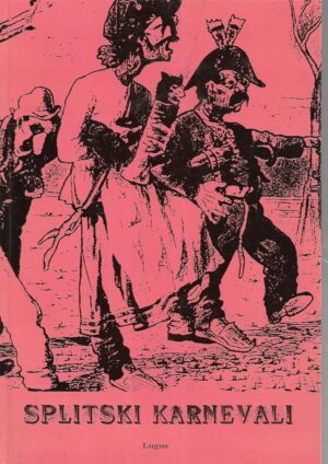 Frano Baras (ur.): Splitski karnevali
