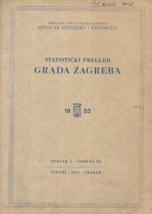 Statistički pregled grada Zagreba 1953. - Svezak I.-Godina III