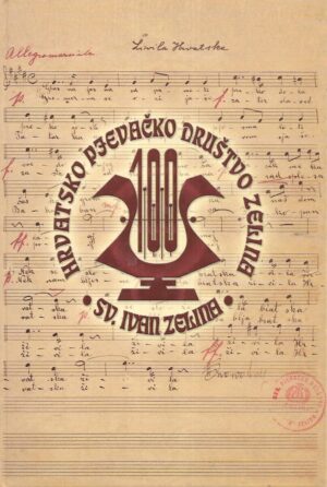 Jadranka Houška (ur.): Stoljeće hrvatsko pjevačkog društva Zelina 1901. - 2001.