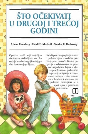 Arlene Eisenberg, Heidi E. Murkoff i Sandee E. Hathaway: Što očekivati u drugoj i trećoj godini