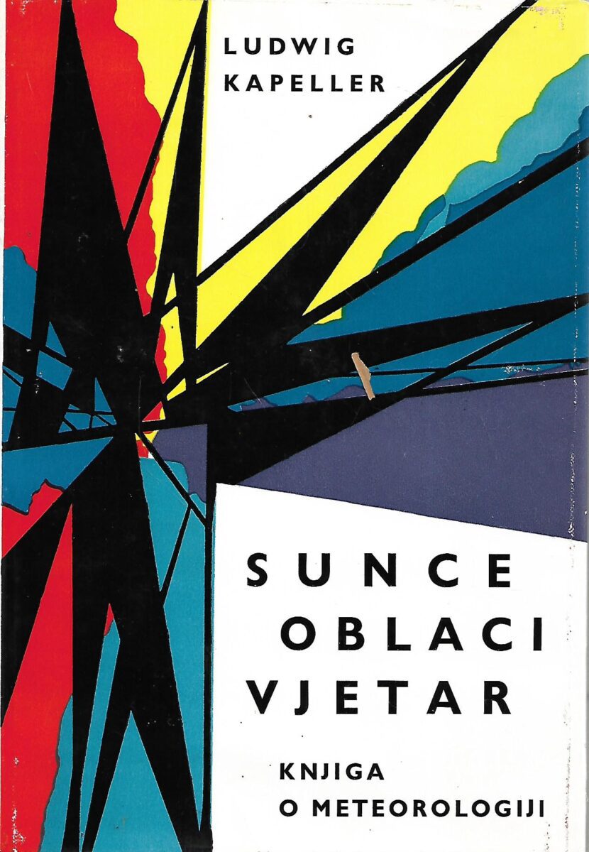 Ludwig Kapeller: Sunce, oblaci i mjesec - Knjiga o meteorologiji