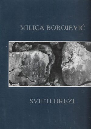 Milica Borojević: Svjetlorezi