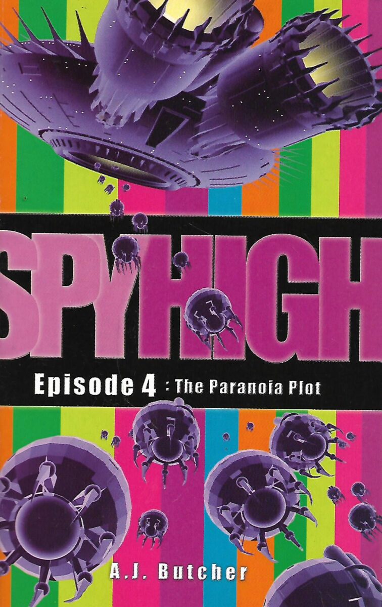 A.J. Butcher: Spy High - Episode 4: The Paranoia Plot