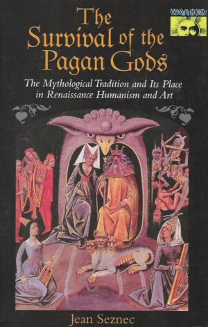 Jean Seznec: The Survival of the Pagan Gods