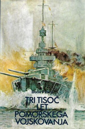 BorisPrikril: Tri tisoč let pomorskega vojskovanja