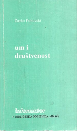 Žarko Puhovski: Um i društvenost
