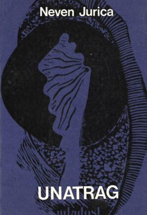 Neven Jurica: Unatrag