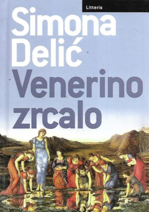 Simona Delić: Venerino zrcalo