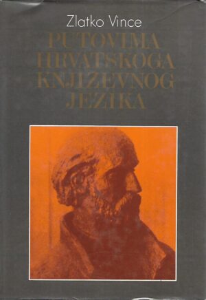 Zlatko Vince: Putovima hrvatskoga književnog jezika