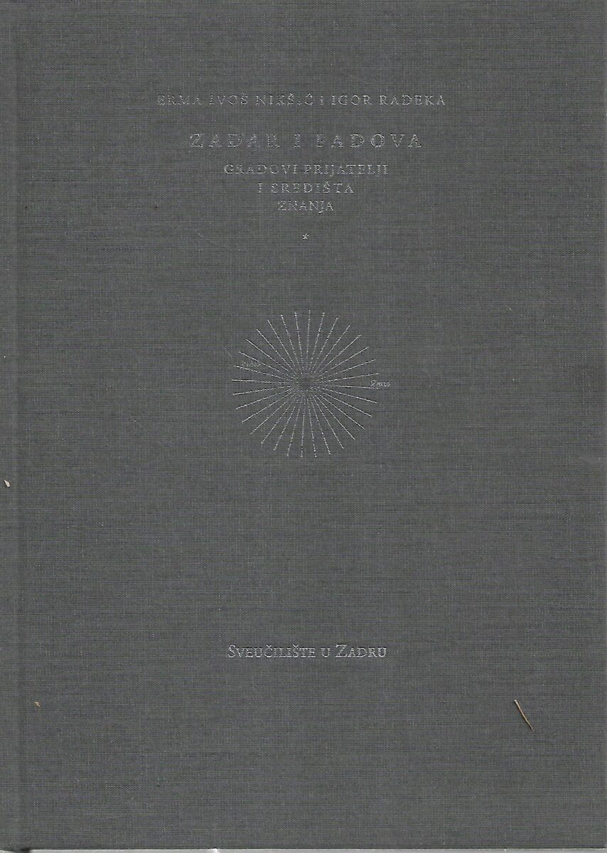 Emma Ivoš Nikšić i Igor Radeka: Zadar i Padova - gradovi prijatelji i središta znanja