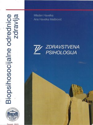 Mladen Havelka i Ana Havelka Meštrović: Zdravstvena psihologija
