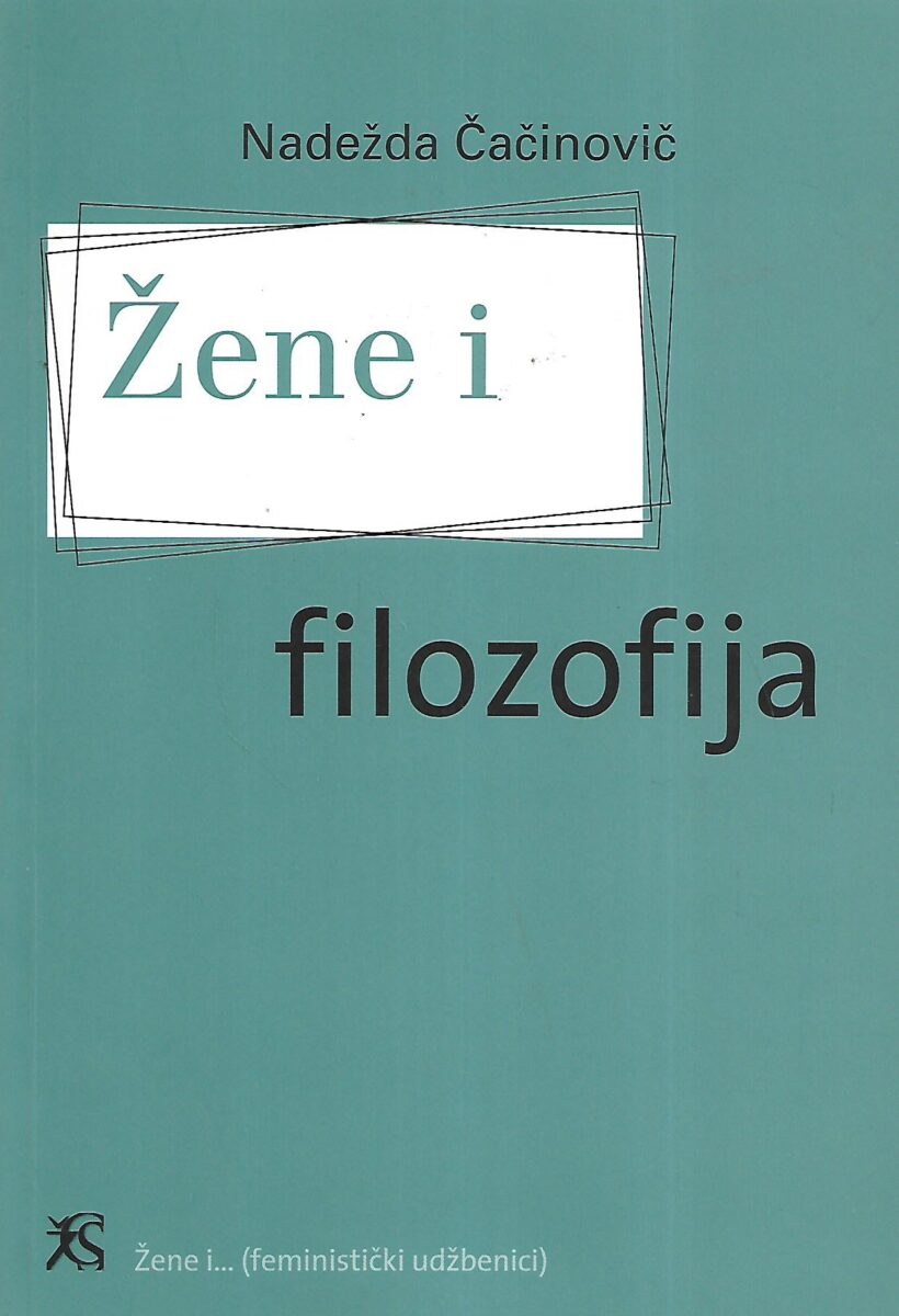 Nadežda Čačinovič: Žene i filozofija