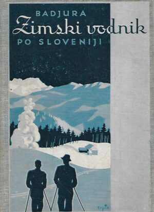 Rudolf Badjura: Zimski vodnik po Sloveniji
