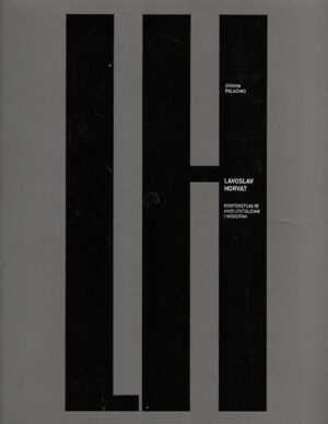 Zrinka Paladino: Lavoslav Horvat - kontekstualni ambijentalizam i moderna