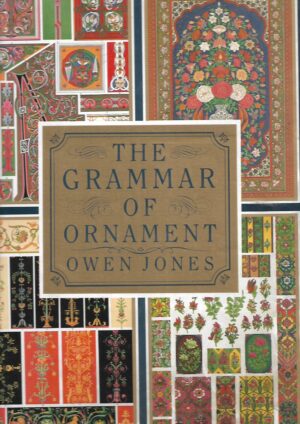 Owen Jones: The Grammar of Ornament