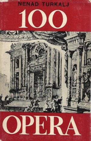 Nenad Turkalj: 100 opera