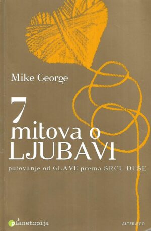 Mike George: 7 mitova o ljubavi