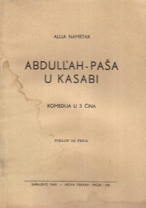 Alija Nametak: Abdullah - paša u kasabi - s potpisom