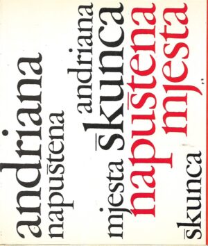 Andriana Škunca: Napuštena mjesta