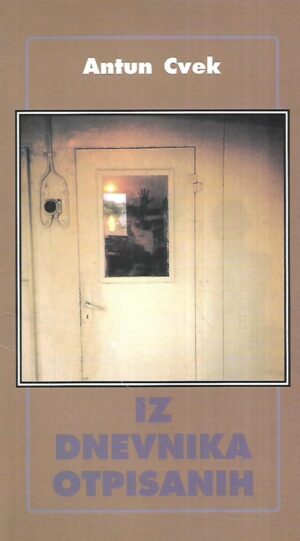 Antun Cvek: Iz dnevnika otpisanih