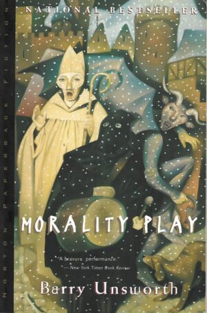 Barry Unsworth: Morality Play