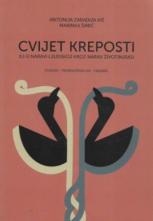 Antonija Zaradija Kiš i Marinka Šimić: Cvijet kreposti