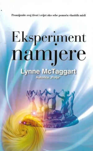 Lynne McTaggart: Eksperiment namjere