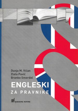 Dunja M.Vićan, Zlata Pavić i Branko Smerdel: Engleski za pravnike