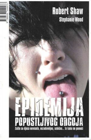 Robert Shaw / Stephanie Wood: Epidemija popustljivog odgoja