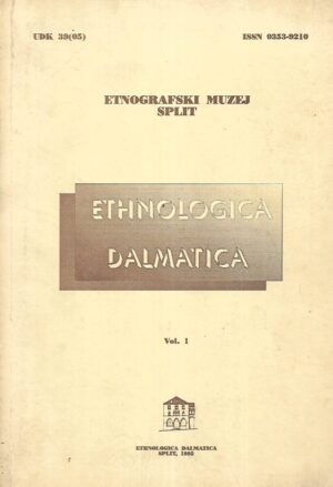 Etnološki muzej Split - Ethnologica Dalmatica - Vol.1/1992.