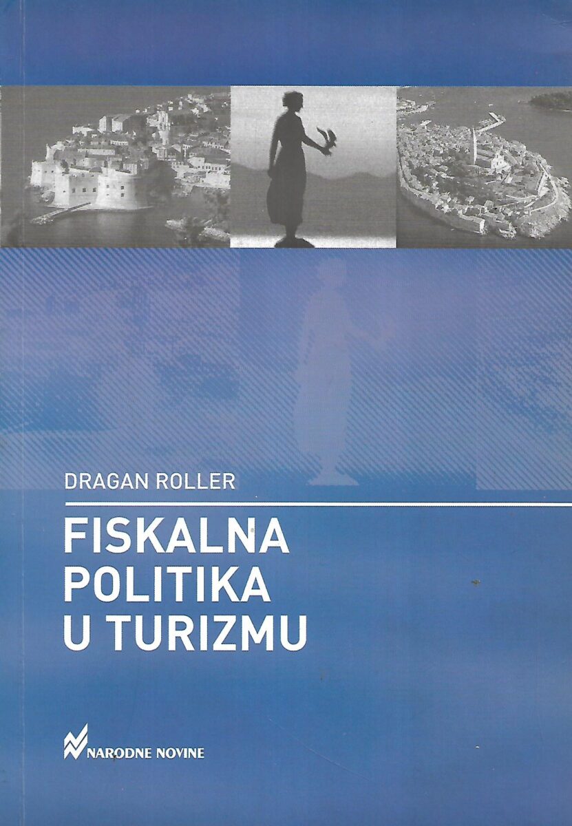 Dragan Roller: Fiskalna politika u turizmu
