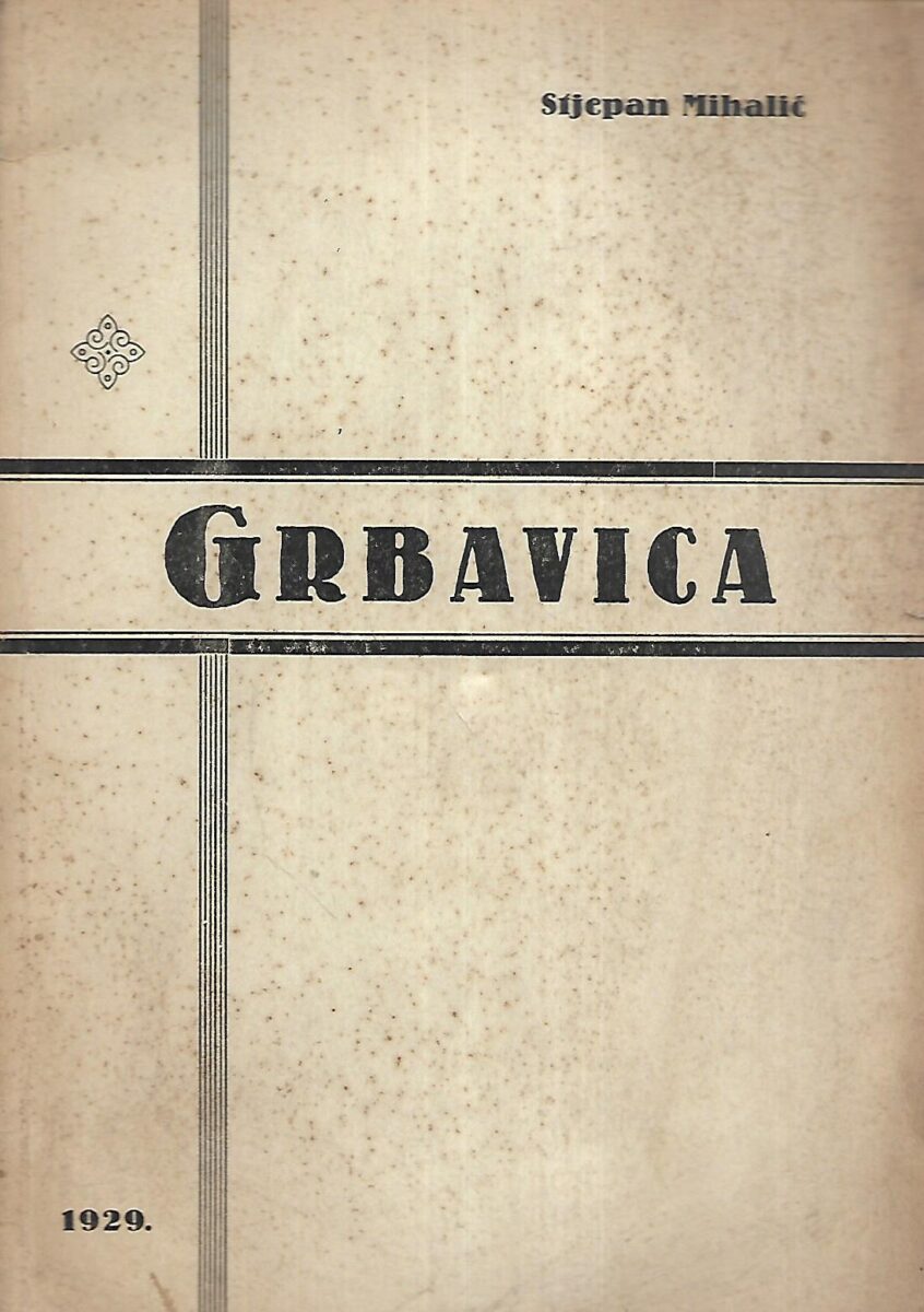 Stjepan Mihalić: Grbavica - prvo izdanje