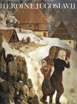 Skupina autora: Heroine Jugoslavije