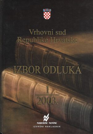 Vrhovni sud Republike Hrvatske - Izbor odluka 1/2003