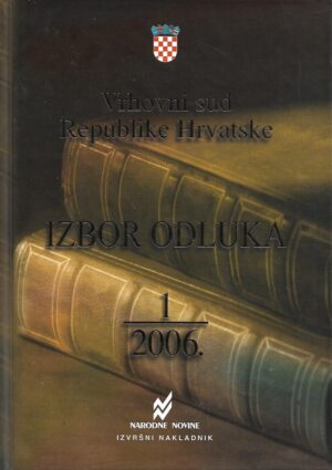 Vrhovni sud Republike Hrvatske - Izbor odluka 1/2006