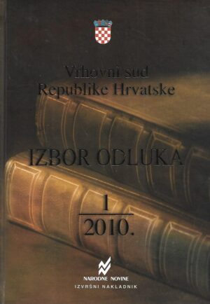 Vrhovni sud Republike Hrvatske - Izbor odluka 1/2010